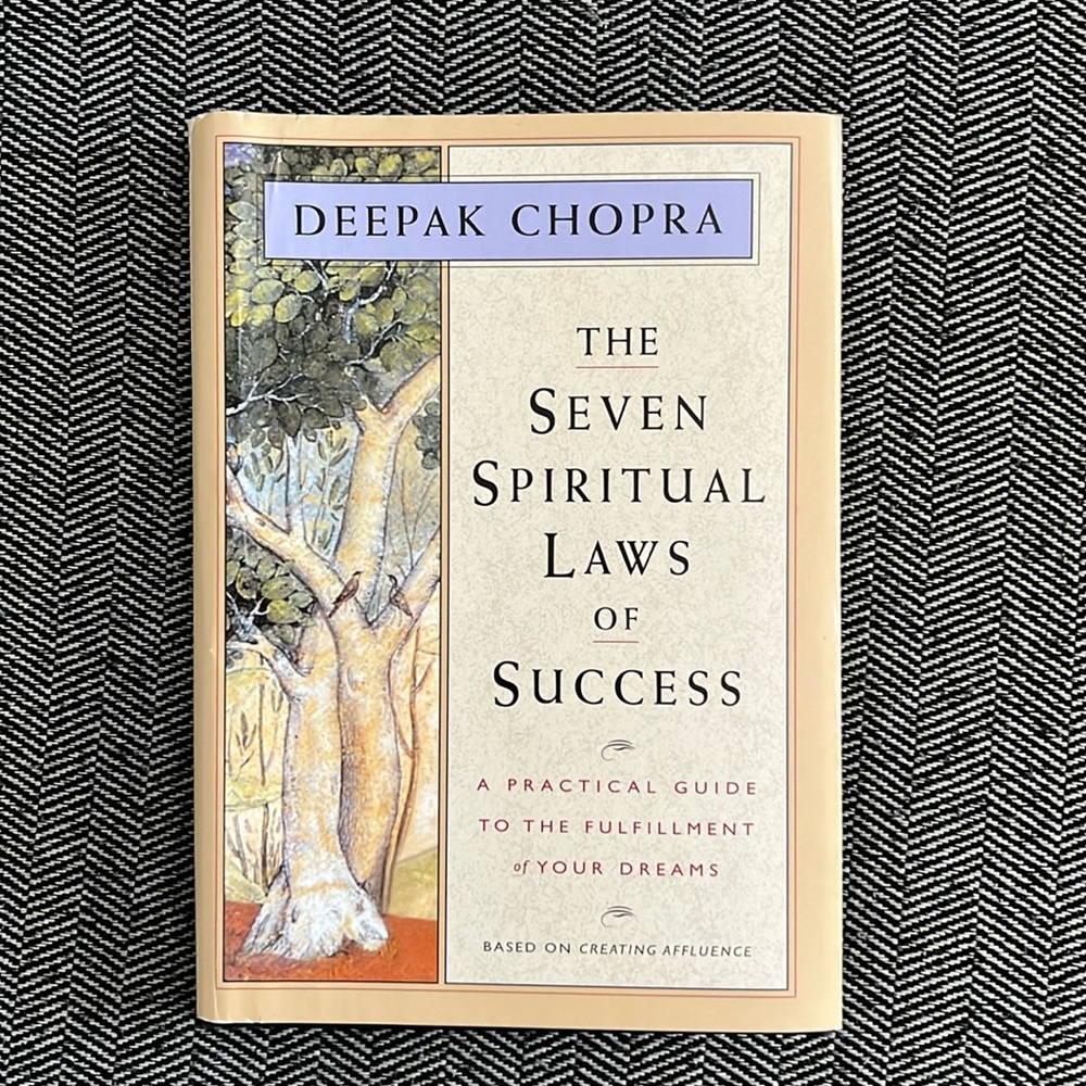 The Seven Spiritual Laws of Success  - DEEPAK CHOPRA